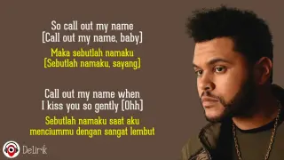 Call Out My Name - The Weeknd (Lirik Lagu Terjemahan)