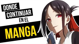 desde que CAPÍTULO del MANGA sigue KAGUYA SAMA 💖 !!!