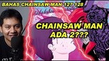 CHAINSAW MAN ADA 2!!?? | REVIEW CHAINSAW MAN CHAPTER 128
