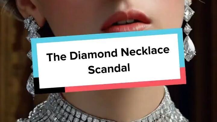 The Diamond Necklace Scandal