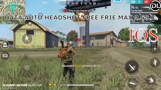 Hướng Dẫn Mod Data Auto HeadShot 99% Free Fire Max 2.68.X IOS | DLGamingVN