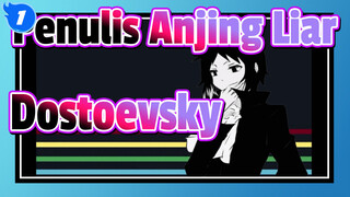 Penulis Anjing Liar  |[AMV Gambaran Sendiri]Permainan Hukuman Dostoevsky_1