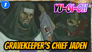 Yu-Gi-Oh|Gravekeeper's Chief VS Jaden Yuki!I want to see her face!_1