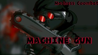 【暴力迪吧】meme［Machine Gun］