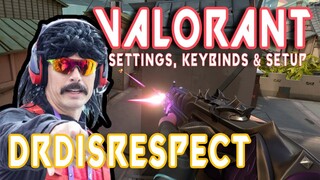 DrDisrespect Valorant Settings, Keybinds and Setup