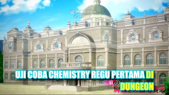 Uji Coba Chemistry Regu Pertama di Dungeon