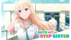 Days with My Stepsister|Season 01|Episode 12|Status Entertainment