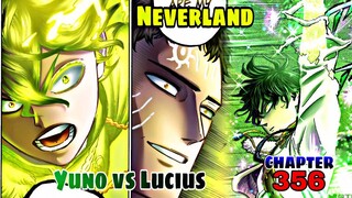 Black Clover CHAPTER 356, Yuno vs Lucius, Never Neverland, Yuno Grinberryalls The Wizard King