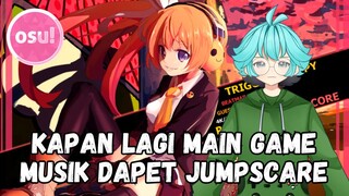 BARU KALI INI MAIN OSU TAPI DAPET JUMPSCARE! PETANDA APA INI!?