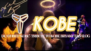 DEATHBED, "KOBE" (TAGALOG VERSION LYRICS) || TRIBUTE TO KOBE LYRICS TAGALOG