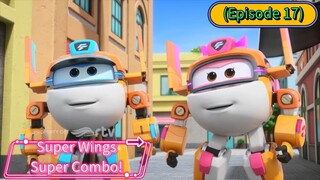 Super Wings Super Combo (Season 9) (Episode 17)