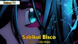 Sabikui Bisco Tập 1 - Cẩn thận