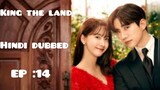 King the land | Hindi Dubbed | 2023 season 1 ( episode : 14 )  Full HD