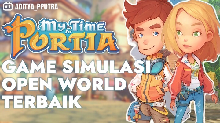 GAME SIMULASI OPEN WORLD TERBAIK !! - MY TIME AT PORTIA