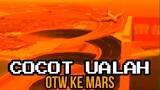OTW KE MARS | CHOCHOT UALAH 29