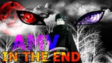 (AMV) OBITO UCHIHA - IN THE END
