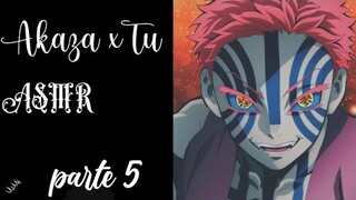 Akaza x Tu|ASMR|parte 5| Demon slayer| Viviana ASMR