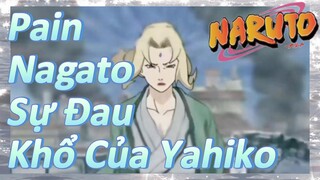 Pain Nagato Sự Đau Khổ Của Yahiko