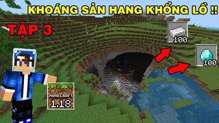 Tập 3 | SINH TỒN MINECRAFT PE 1.18 | Khám Phá Hang Mine Khổng Lồ Và Rất Nhiều Khoáng Sản..!!