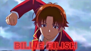 | Kiyotaka Ayanokoji ✖ Armani White - BILLIE EILISH ( Remix ) |