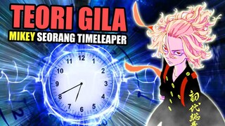 TEORI MIKEY ADALAH TIME LEAPER KE 2 DI TOKYO REVENGERS