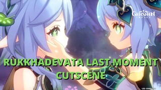 RUKKHADEVATA LAST MOMENT CUTSCENE! - Genshin Impact
