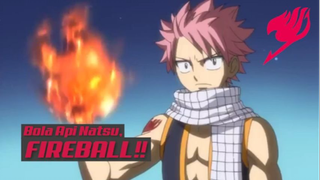 Bola Api Natsu, FIREBALL❗❗