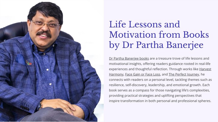 Life Lessons and Motivation from Books by Dr Partha Banerjee