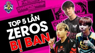 Top 5 Lần BỊ BAN Của Zeros - Ông Hoàng Án Phạt | MGN eSports