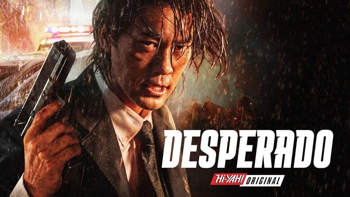 Desperado (2024) - SUB INDO