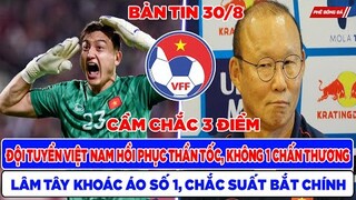 BẢN TIN BÓNG ĐÁ VIỆT NAM 30/8: ĐỘI TUYỂN VIỆT NAM BÌNH PHỤC THẦN TỐC, LÂM TÂY KHOÁC ÁO SỐ 1