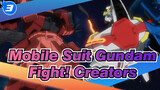 [Mobile Suit Gundam] Fight! Creators_3