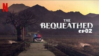 The bequeathed (eng/dub.ep02)