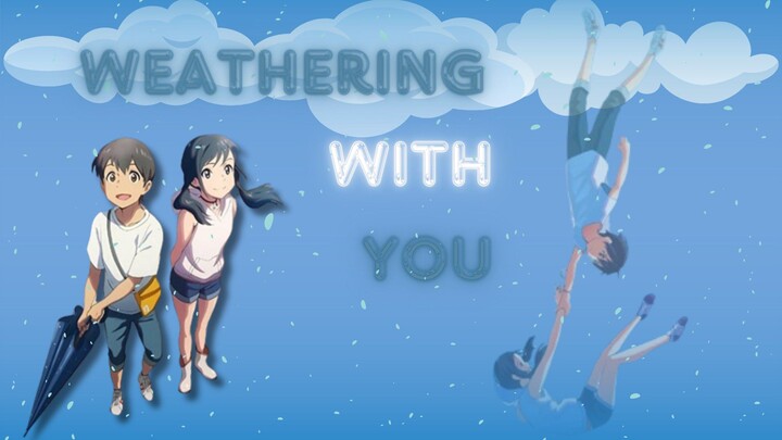 Weathering with you - Talking to the Moon [AMV]