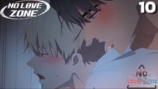 No Love Zone(vietsub) Vùng cấm tình yêu Tập 10