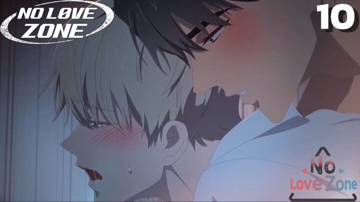 No Love Zone(vietsub) Vùng cấm tình yêu Tập 10