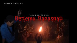 SEREM BANGET BANASPATI MENCARI TUMBAL-misteri hutan larangan