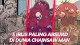 5 Iblis Paling Absurd di Chainsaw Man - Diskusi Anime