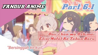 [FANDUB ANIME] ONIMAI: Edisi Tahun Baru Versi Bahasa Indonesia (Dubbing Collaboration)