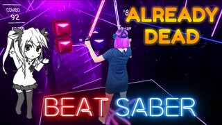 "Already Dead " Dance Challenge in BEAT SABER #uwuchallenge
