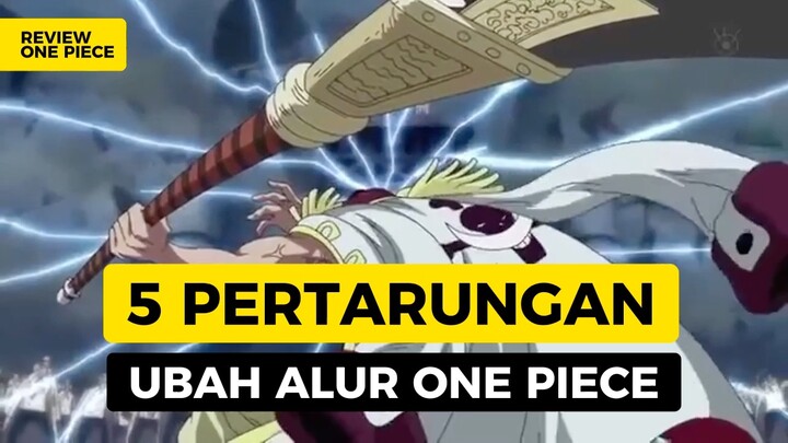 5 PERTARUNGAN YANG MENGUBAH ALUR ONE PIECE‼️ #onepiece #anime