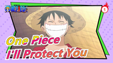 [One Piece / Otsu] I'll Protect You Even If Black And Blue_1