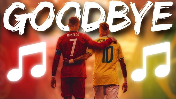 Ronaldo Neymar GOODBYE World Cup 2026 SONG