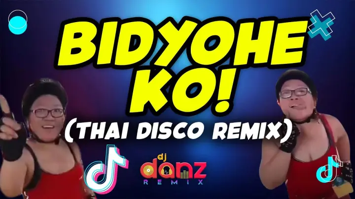 DjDanz Remix - Bidyohe Ko ( Disco Thai Remix ) 150BPM TikTok Viral Remix