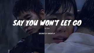 Say You Wont Let Go💕//Bl fmv💕//Secretly Greatly💕//ภาพยนตร์เกาหลี💕