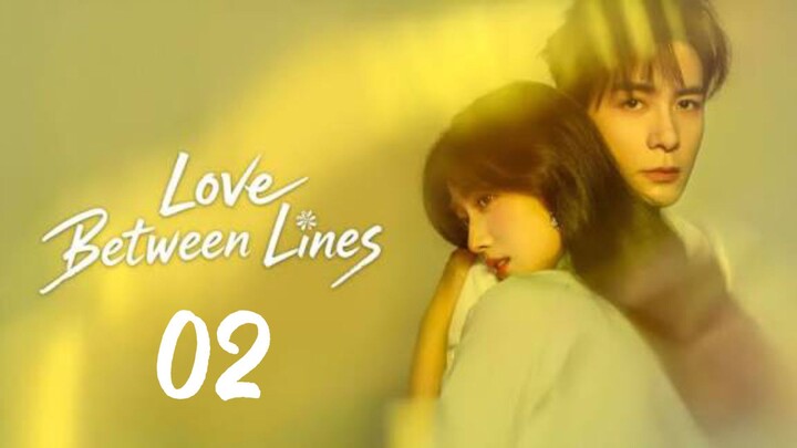LOVE BETWEEN LINES (2025) EP2 ENG SUB