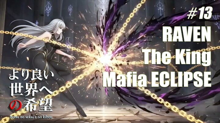 Akhir Dari Si Raja Mafia Eclipse Surabaya | Betsu no sekai e no kibō 【Hope of another world】Eps 13