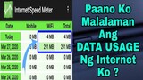 Internet Speed Meter - Paano Ba Malalaman Ang DATA USAGE Natin ? | Working 100%