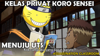 Kelas Privat Koro Sensei Menjelang UTS!