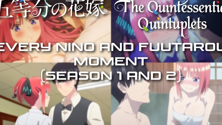 Quintessential Quintuplets - ทุกช่วงเวลาของ Nino และ Fuutarou (ซีซัน 1 และ 2)